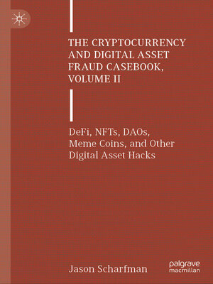 cover image of The Cryptocurrency and Digital Asset Fraud Casebook, Volume II